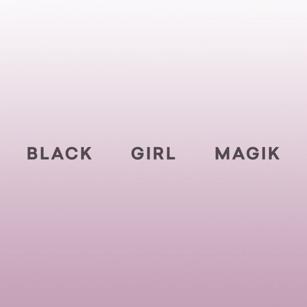 Black Girl Magik Reviews Chakrubs